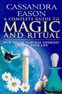 The Complete Book of Magic and Ritual