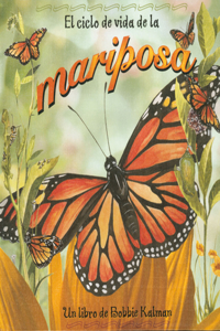 El Ciclo de Vida de la Mariposa