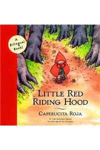 Little Red Riding Hood: Bilingual Edition