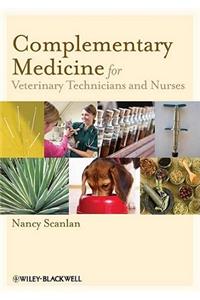 Complementary Medicine for Veterinary Technicians and Nurses