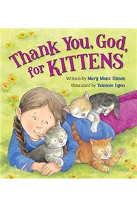 Thank You, God, for Kittens