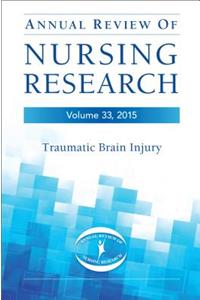 Annual Review of Nursing Research, Volume 33, 2015