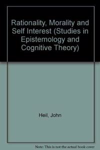Rationality, Morality and Self Interest