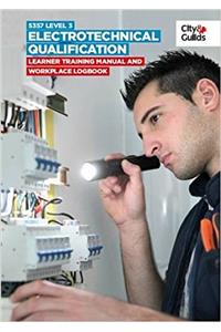 5357 Level 3 Electrotechnical Qualification: Learner Training Manual and Workplace Logbook
