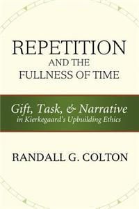Repetition and the Fullness of Time