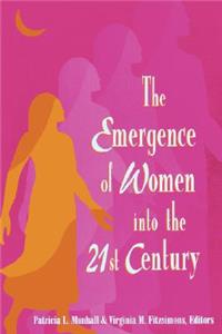 Emergence of Women Into the 21st Century