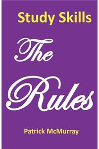 Study Skills the Rules