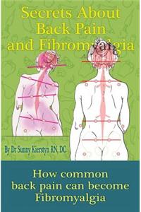 Secrets About Back Pain And Fibromyalgia