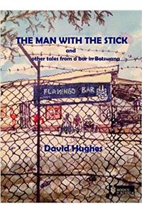 The Man with the Stick
