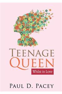 Teenage Queen - Whilst in Love