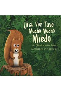 Vez Tuve Mucho Mucho Miedo