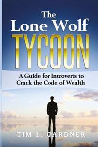 The Lone Wolf Tycoon