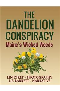 The Dandelion Conspiracy