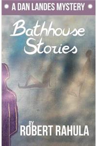 Bathhouse Stories