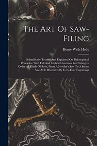 The Art Of Saw-filing