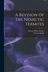 Revision Of The Nearctic Termites