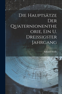 Die Hauptsätze Der Quaternionentheorie, Ein u. Dreissigster Jahrgang