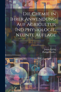 Die Chemie in ihrer Anwendung auf Agricultur ind Physiologie, Neunte Auflage