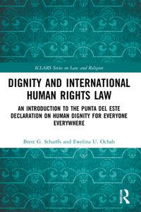 Dignity and International Human Rights Law