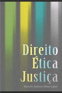 Direito Ética E Justiça