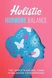 Holistic Hormone Balance