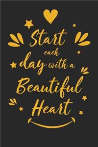 Start Each Day with a Beautiful Heart