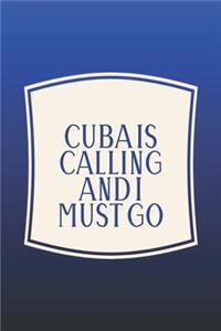 Cuba Is Calling And I Must Go