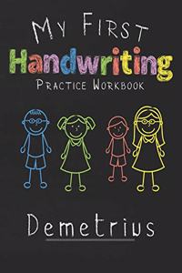 My first Handwriting Practice Workbook Demetrius