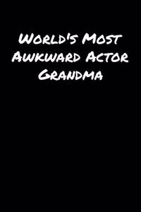 World's Most Awkward Actor Grandma
