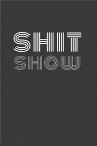 shit show