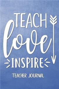 Teach Love Inspire Teacher Journal