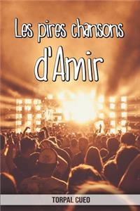 Les pires chansons d'Amir