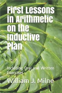 First Lessons in Arithmetic on the Inductive Plan