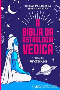 A Bíblia Da Astrologia Védica