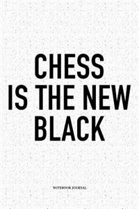 Chess Is the New Black
