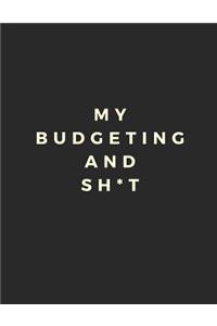 My Budgeting and Sh*t