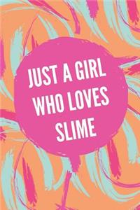 Just a girl who loves Slime