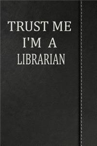 Trust Me I'm a Librarian: Weekly Meal Planner Track And Plan Your Meals 52 Week Food Planner / Diary / Log / Journal / Calendar Meal Prep And Planning Grocery List