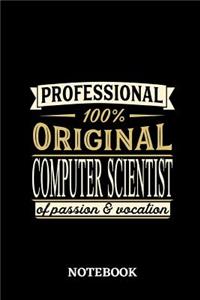 Professional Original Computer Scientist Notebook of Passion and Vocation