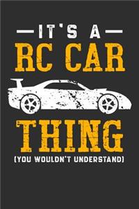It's A RC Car Thing You Wouldn't Understand
