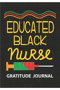 Educated Black Nurse - Gratitude Journal