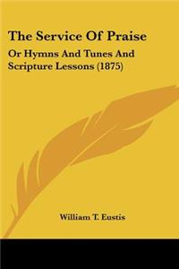 The Service Of Praise