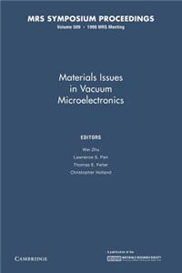 Materials Issues in Vacuum Microelectronics: Volume 509