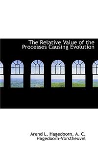 Relative Value of the Processes Causing Evolution