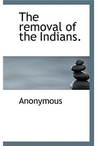 The Removal of the Indians.
