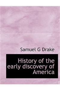 History of the Early Discovery of America