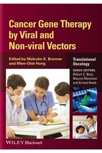 Cancer Gene Therapy by Viral and Non-Viral Vectors