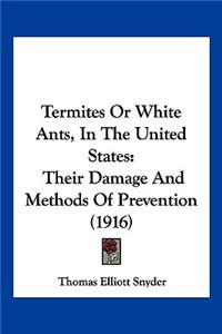 Termites Or White Ants, In The United States