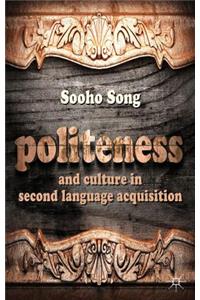 Politeness and Culture in Second Language Acquisition