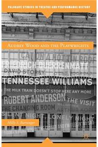 Audrey Wood and the Playwrights